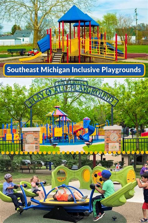 Southeast Michigan Inclusive Playgrounds In Oakland Macomb Wayne And