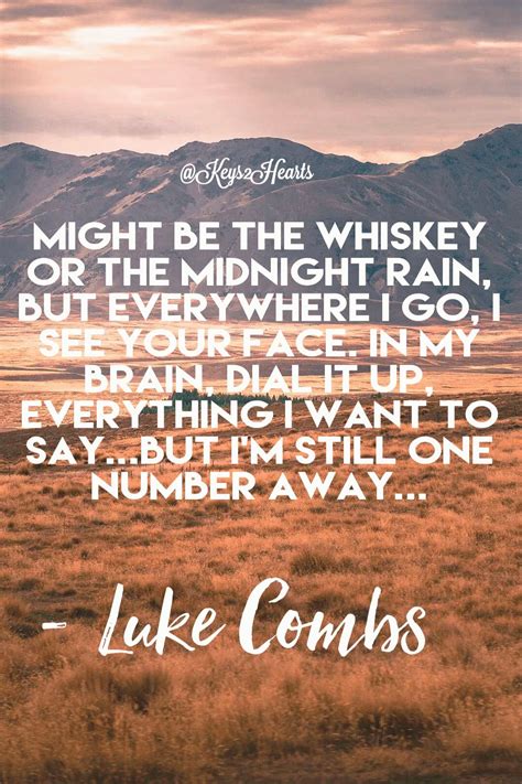 One Number Away By Luke Combs Created By Jaison Keyette Keys2hearts One