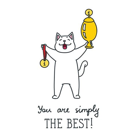 You Are Simply The Best Vector Illustration Of Cute White Cat Holding