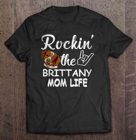 Rockin The Brittany Mom Life T Shirts Hoodies Sweatshirts And Merch