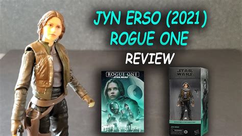 Jyn Erso Rogue One Star Wars Black Series Review Youtube