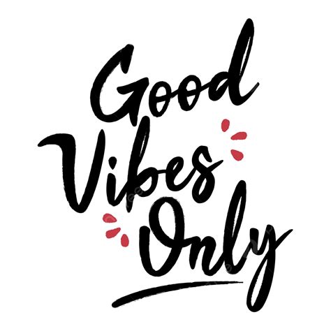 Good Vibes Word Png Vector Psd And Clipart With Transparent