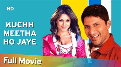 Kuchh Meetha Ho Jaye Hd Hindi Full Movie Arshad Warsi Mahima