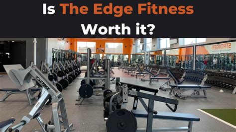 The Edge Fitness Review Is This Gym Worth It Youtube