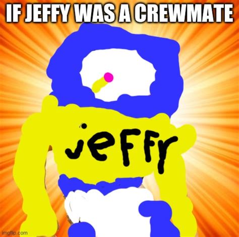 Jeffy Says What Imgflip