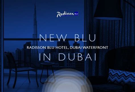 Radisson Blu Announces The Opening Of Radisson Blu Hotel Dubai