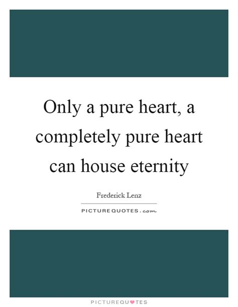 Don't forget to confirm subscription in your email. Pure Heart Quotes | Pure Heart Sayings | Pure Heart Picture Quotes