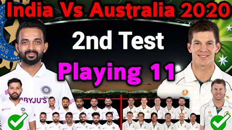 India Vs Australia 2nd Test Match 2020 Playing 11 Ind Vs Aus 2nd Test