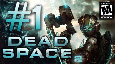 Dead Space 2 The Videogame Walkthrough Part 1 Hd Xbox 360 Ps3