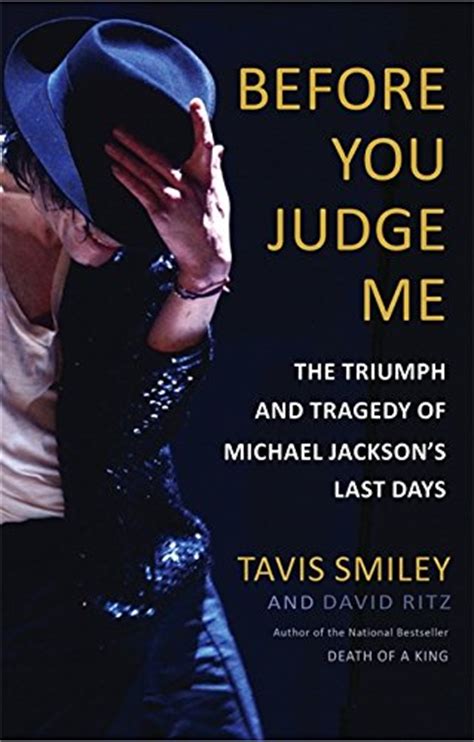 Buy Before You Judge Me The Triumph And Tragedy Of Michael Jacksons