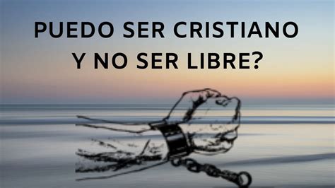 4 Pasos Para Ser Libres Según El Señor Jesús Hno Luis Vélez