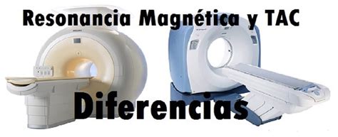 Cuál es la diferencia entre escáner y una resonancia magnética