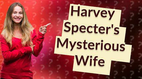 Who Is Harvey Specter S Wife In Suits YouTube