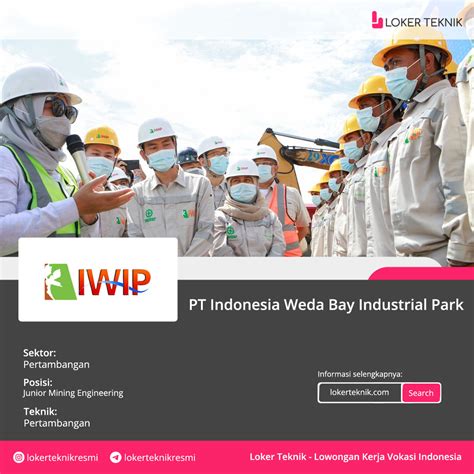 Lowongan Kerja Pt Indonesia Weda Bay Industrial Park Iwip Februari