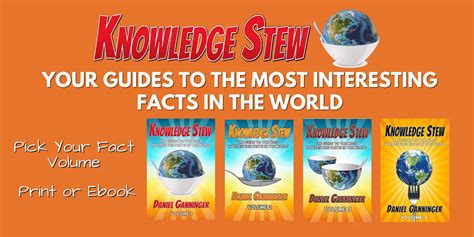 Knowledge Stew Amazing Fun And Interesting Facts About Your World