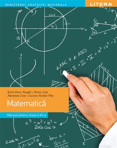 Matematica Manual Pentru Clasa A Vii A Sorin Doru Noaghi Dorin Lint
