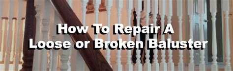 Replace Your Loose Banister