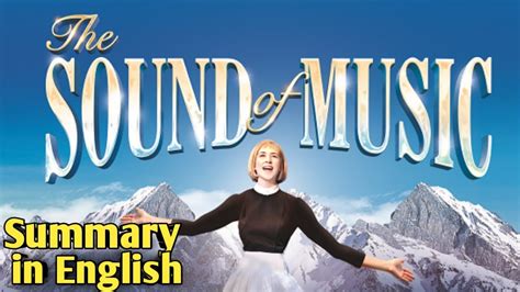 The Sound Of Music Summary In English The Sound Of Music Class 9 Summary In English Youtube