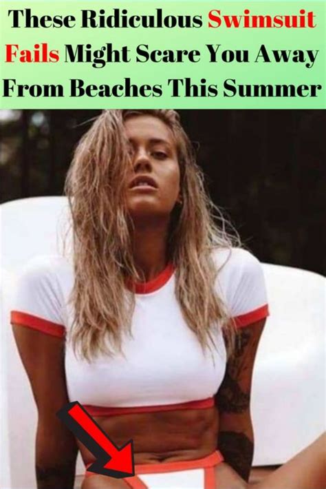 these ridiculous swimsuit fails might scare you away from beaches this summer swimsuits cute