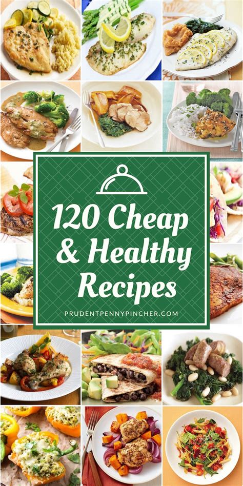120 Healthy And Cheap Dinner Recipes Prudent Penny Pincher