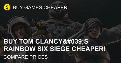 Buy Tom Clancys Rainbow Six Siege Rainbow Six Siege Cd Key Cheaper