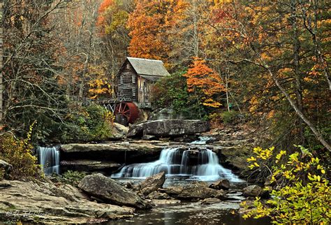 Autumn In West Virginia Glade Creek Gristmill At Babcock S Flickr