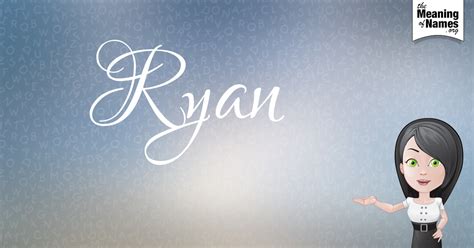 What Does The Name Ryan Mean Baby Names And Meanings Names With