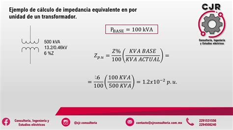 CÁlculo De Impedancia Equivalente En Por Unidad De Un Transformador