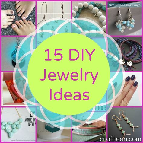 15 Diy Jewelry Ideas Craft Teen