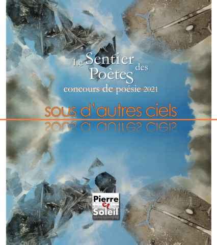 Une nouvelle expérience en ligne, plus inclusive, plus bienveillante, plus libre. "Le Sentier des Poètes" concours 2021 - Le Printemps des ...