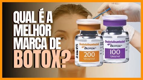 Qual Melhor Marca De Botox