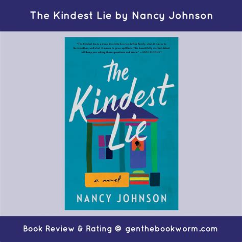 The Kindest Lie By Nancy Johnson William Morrow Books Book Review Gen The Bookworm
