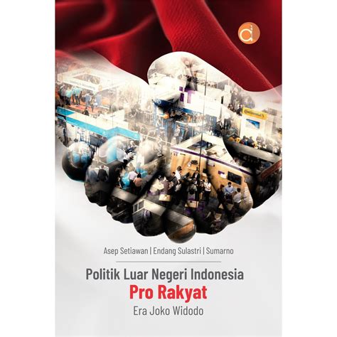 Jual Buku Politik Luar Negeri Indonesia Pro Rakyat Era Joko Widodo