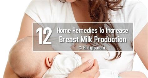 12 Home Remedies To Increase Breast Milk Production Best Homemade Tips
