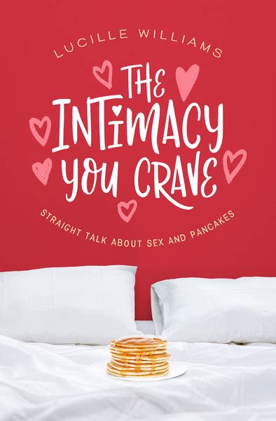 The Intimacy You Crave Straight Talk About Sex And Pancakes Olive