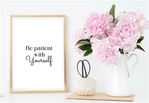 Be Patient With Yourself Prints Wall Decor Inspirational Home Etsy