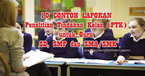 Check spelling or type a new query. 10 Contoh Laporan Penelitian Tindakan Kelas (PTK) untuk ...