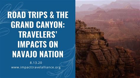 Road Trips And The Grand Canyon Travelers Impacts On Navajo Nation