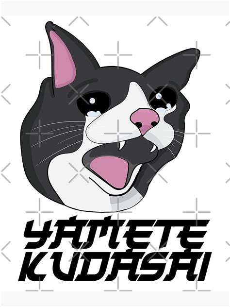 Póster Yamete Kudasai Meme Llorando Gato Gritando Yamero Japonés De