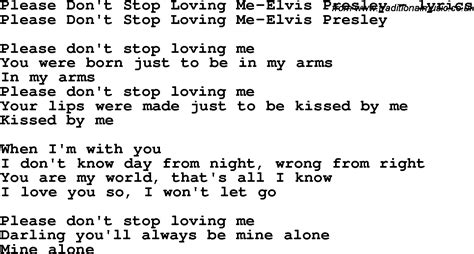 Love Song Lyrics For Please Don T Stop Loving Me Elvis Presley