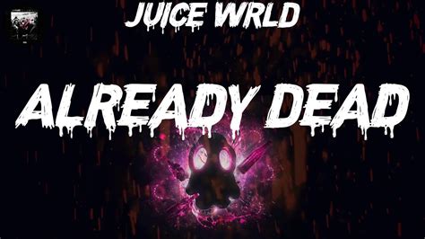 Juice Wrld Already Dead Youtube
