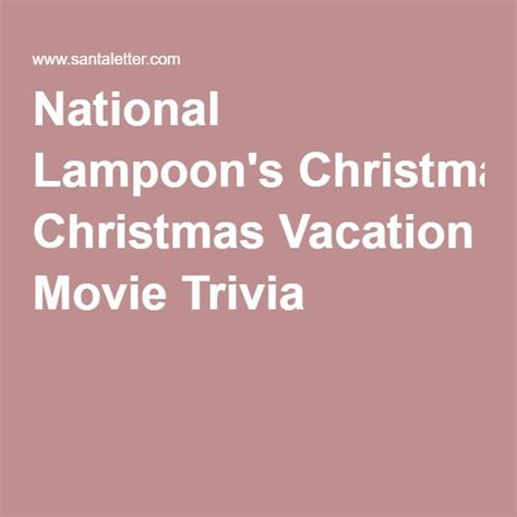 At the beginning of the movie, what are the griswolds in search of? Best 25+ Christmas vacation ideas on Pinterest | National ...