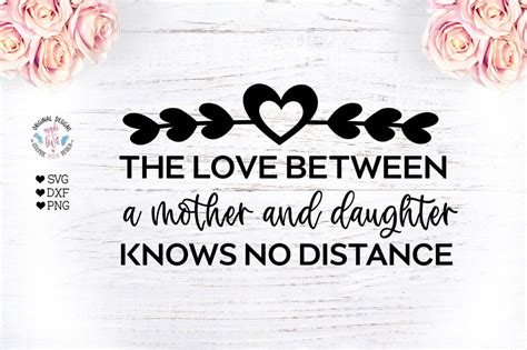 The Love Between A Mother And A Daughter Knows No Distance So Fontsy
