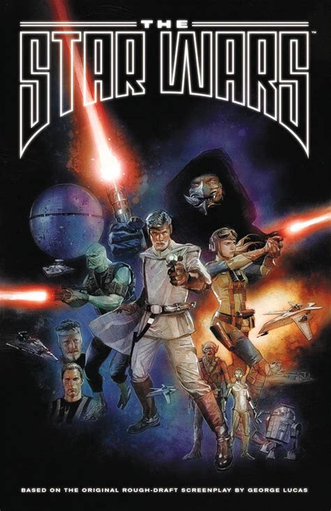 The Star Wars Adapts George Lucas Original Screenplay As A