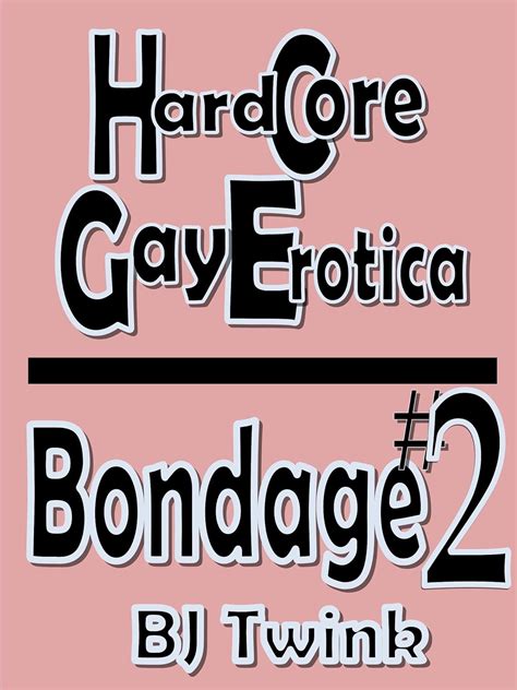 Jp Bondage 2 Bdsm Gay Hardcore Erotica English Edition Ebook Twink B J