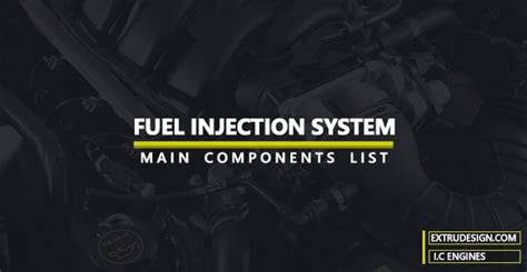 Fuel Injection System Components Extrudesign