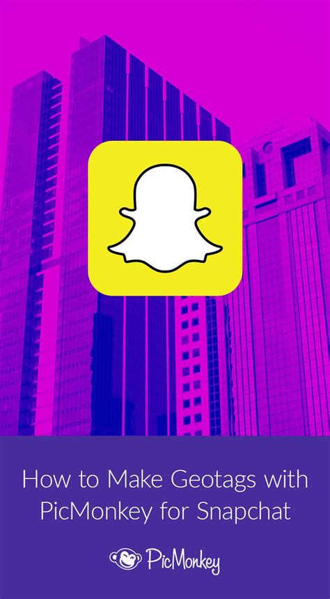 How To Create Snapchat Geofilters Picmonkey Blog