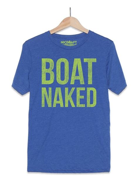 Boat Naked T Shirt Funny Tshirts For Men And Women Ts For Etsy