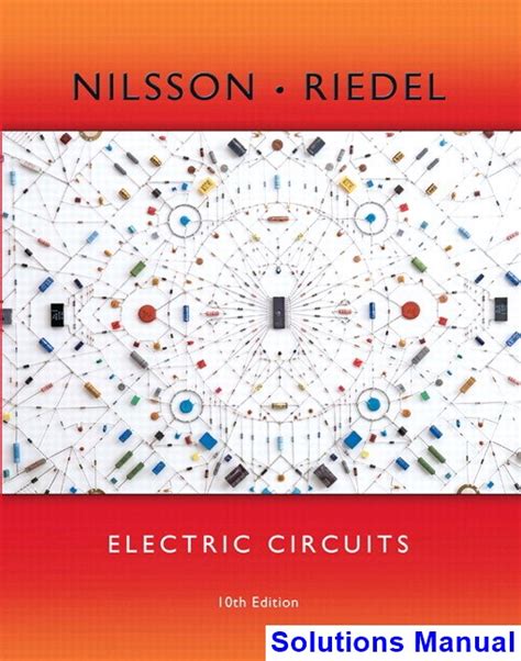 Solutions Manual For Electric Circuits 10th Edition By Nilsson Ibsn