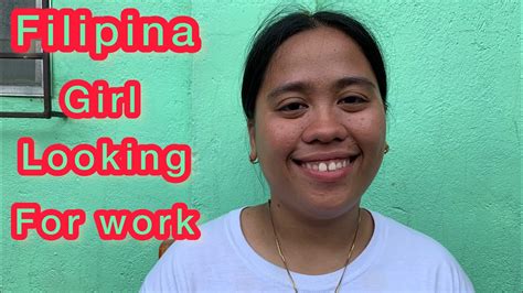 Filipina Girl Looking For Work 🤔 Youtube